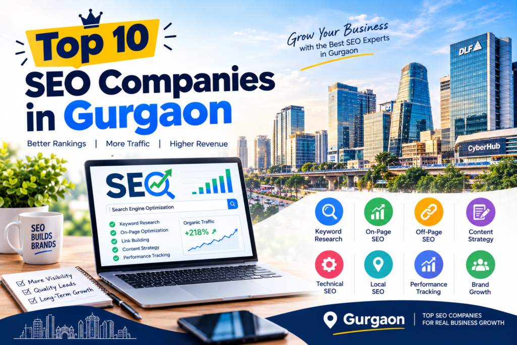 Top 10 SEO Agencies in Gurgaon, India
